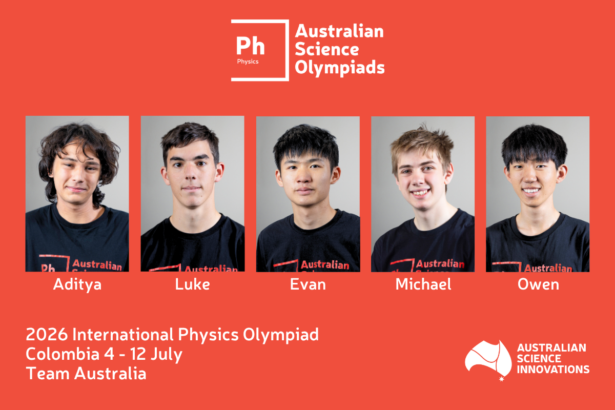 Introducing the team selected to represent Australia at the 2026 International Physics Olympiad! image